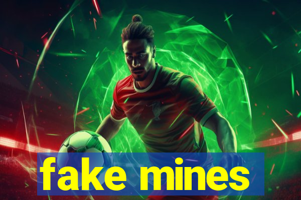 fake mines